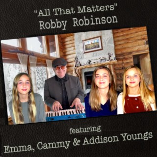 All That Matters ft. Emma Youngs, Cammy Youngs & Addison Youngs lyrics | Boomplay Music