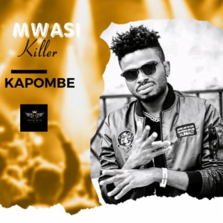 Kapombe by Mwasi Killer