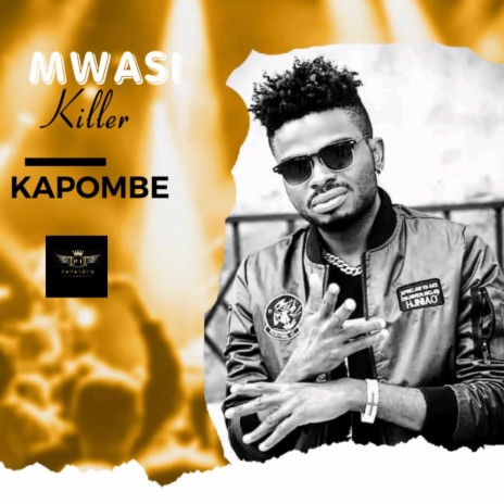 Kapombe by Mwasi Killer | Boomplay Music