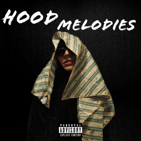 Hood Melodies | Boomplay Music