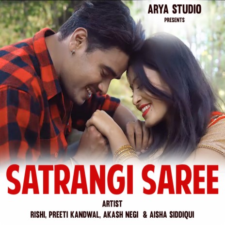 Satrangi Saree ft. Preeti Kandwal, Akash Negi & Aisha Siddiqui | Boomplay Music