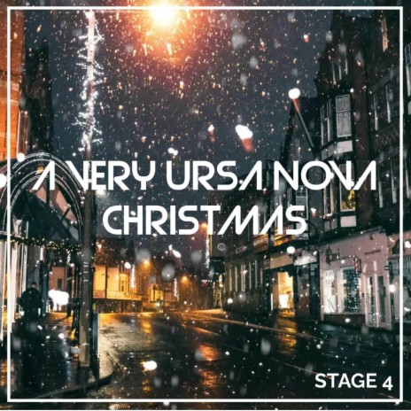 A Very Ursa Nova Christmas (Stage 4) | Boomplay Music