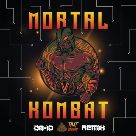 THAT DERRT - Mortal Kombat (D8-10 Remix)