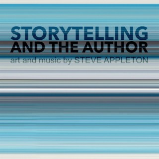 Storytelling and the Author