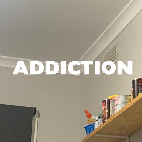 ADDICTION | Boomplay Music