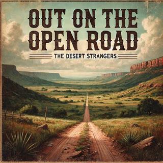 (En El Camino) Out on the Open Road (Lonely Mountain Mix)