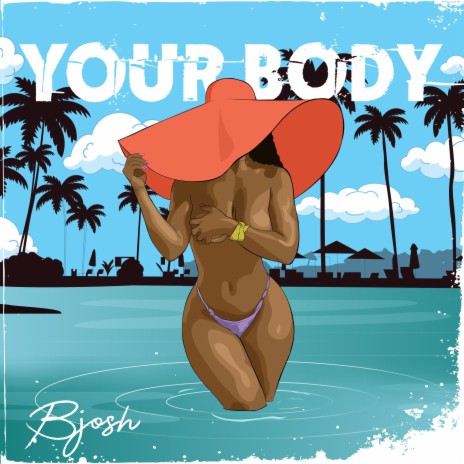 YOUR BODY | Boomplay Music