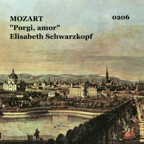 Le Nozze di Figaro. Porgi, amor (Studio Recording) ft. Wolfang Amageus Mozart, Elisabeth Schwarkopf & WIENER PHILAHARMONIKER | Boomplay Music