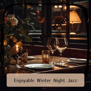 Enjoyable Winter Night Jazz