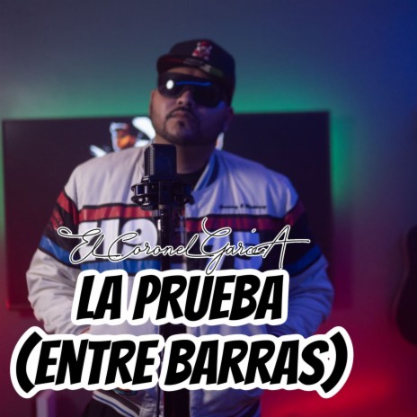 La Prueba (Entre Barras) | Boomplay Music