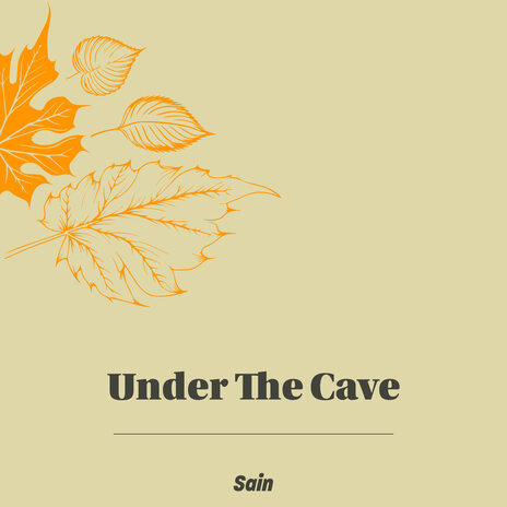 Under The Cave | Boomplay Music