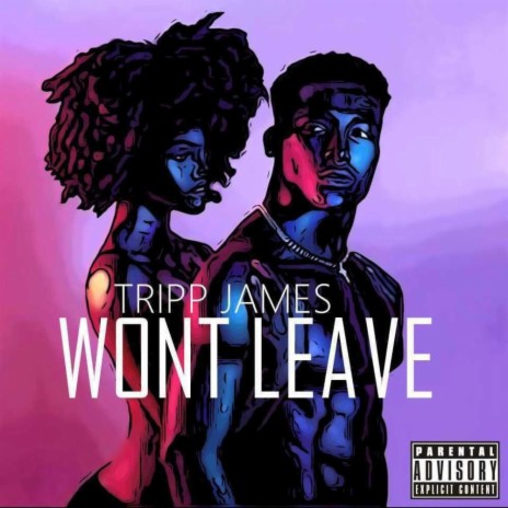 Wont Leave | Boomplay Music