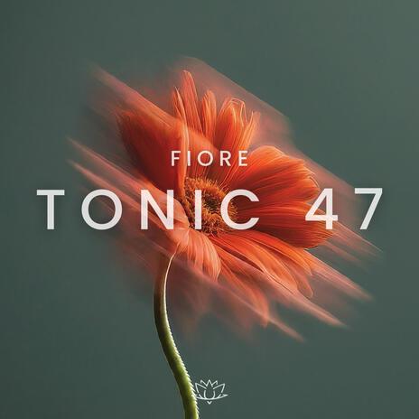 Tonic 47 | Boomplay Music