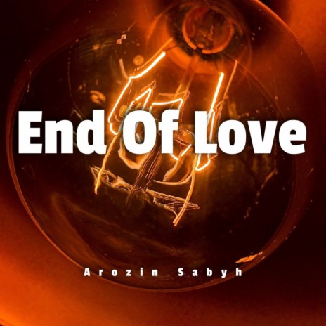 End Of Love | Boomplay Music