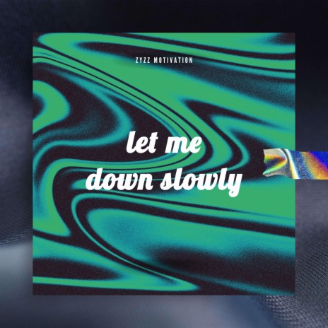 let me down slowly (Hardstyle) | Boomplay Music