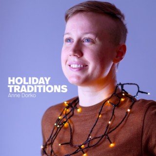 Holiday Traditions (Music Video Version)