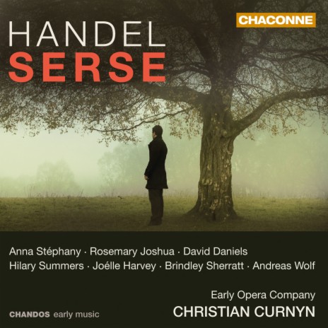 Serse, HWV 40, Act II: Aria. Se bramate d'amar chi vi sdegna (Serse) ft. Early Opera Company & Anna Stéphany | Boomplay Music