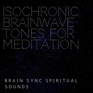 Isochronic Brainwave Tones For Meditation