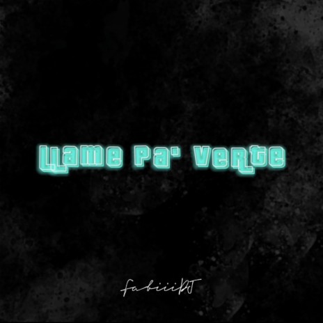 Llame pa verte (Turreo edit) - (Remix) | Boomplay Music