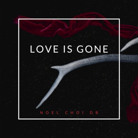 Love Is Gone (Cover Version) | Boomplay Music