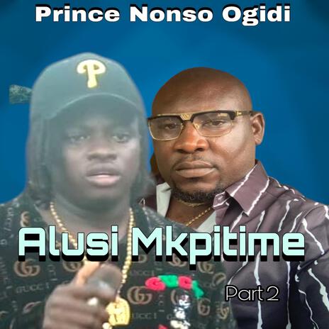 Alusi Mkpitime (Side B) | Boomplay Music