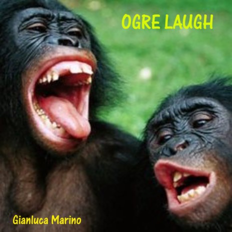 Ogre Laugh | Boomplay Music