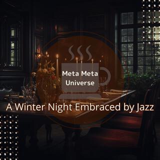 A Winter Night Embraced by Jazz