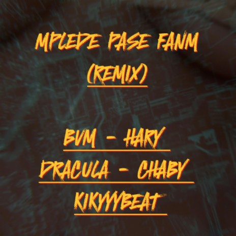 MPLEDE PASE FANM (Remix)