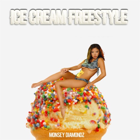 ice cream freestyle (Radio Edit) | Boomplay Music