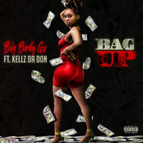 Bag Up ft. Kellz Da Don | Boomplay Music