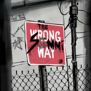 The Wrong Way lyrics | Boomplay Music