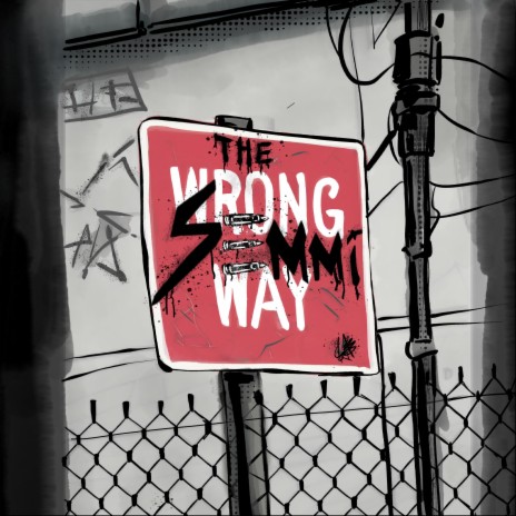 The Wrong Way | Boomplay Music