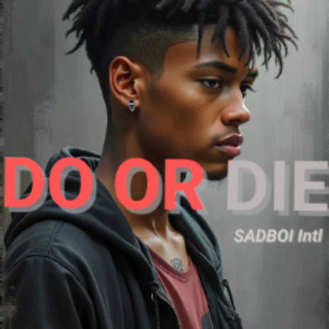 Do or Die