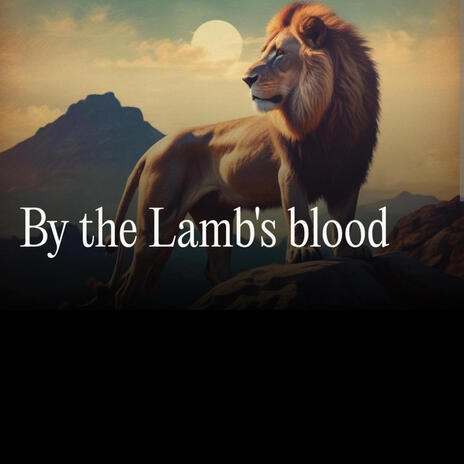 By the Lamb's blood