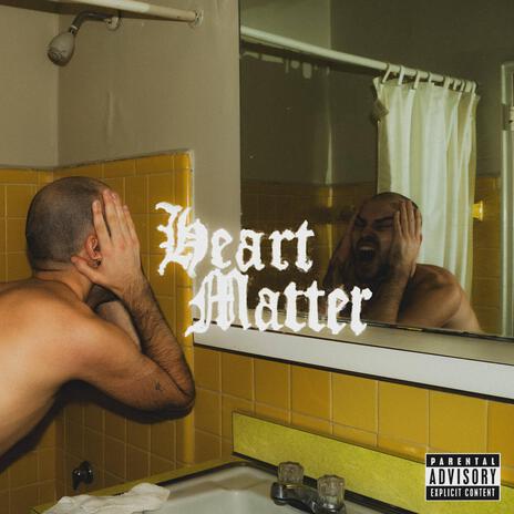 Heart Matter | Boomplay Music