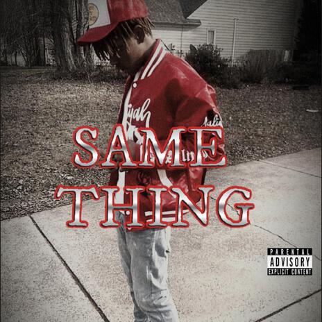 Same Thing | Boomplay Music