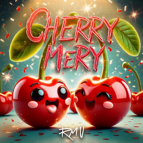 CHERRY MERY | Boomplay Music