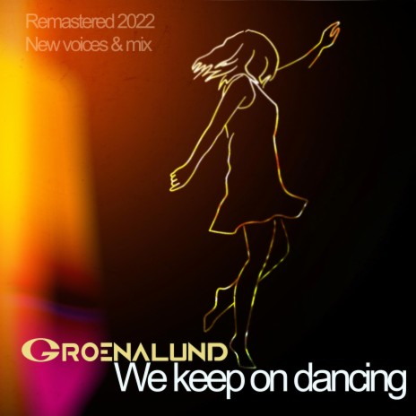 We keep on dancing (Remix 2022) | Boomplay Music
