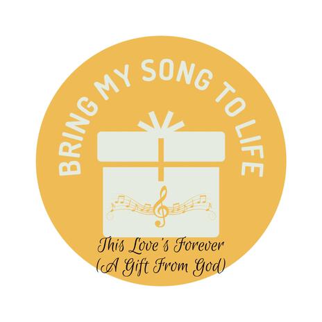 This Love's Forever (A Gift From God) | Boomplay Music