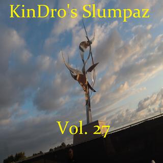 KinDro's Slumpaz, Vol. 27