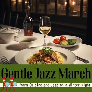 Warm Cuisine and Jazz on a Winter Night