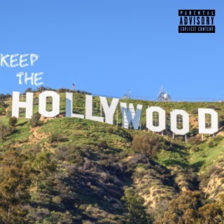 Keep The Hollywood