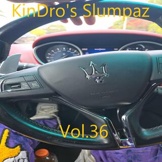 KinDro's Slumpaz, Vol. 36