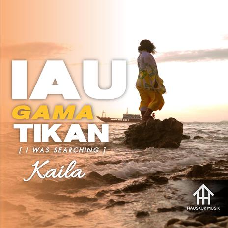 Iau Gama Tikan (I was searching) | Boomplay Music