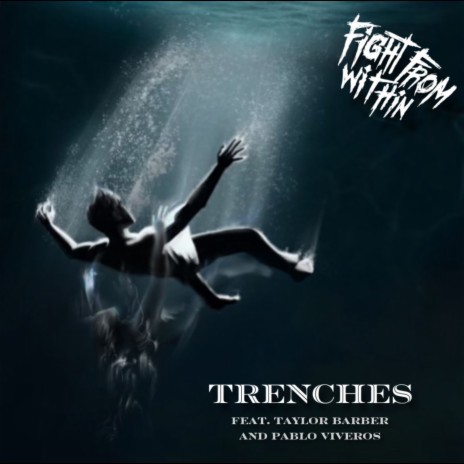 Trenches ft. Taylor Barber & Pablo Viveros | Boomplay Music