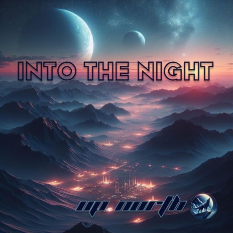 Into The Night | Boomplay Music