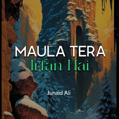 Maula Tera Irfan Hai | Boomplay Music