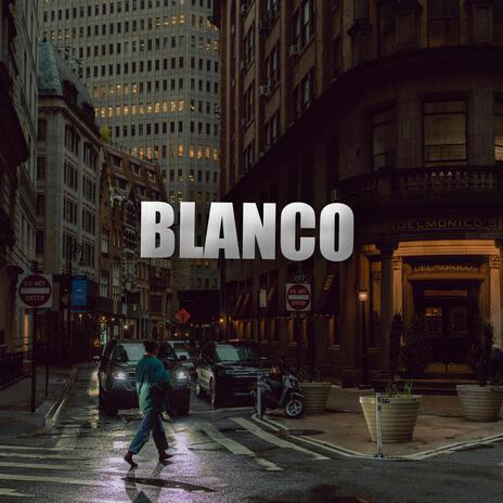 Blanco | Boomplay Music