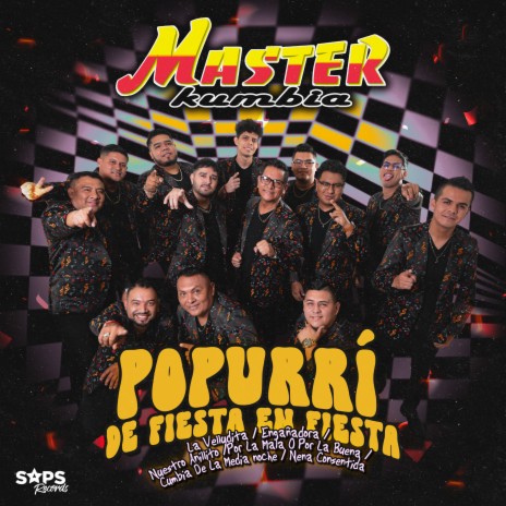 Popurrí de Fiesta en Fiesta: La Velludita/Engañadora/Nuestro Anillito/Por la Mala o por la Buena/Cumbia de la Media Noche/Nena Consentida | Boomplay Music