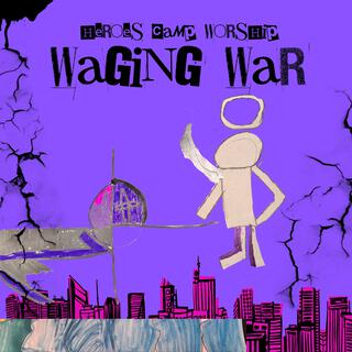 Waging War